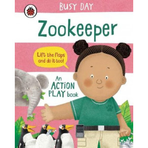 Busy Day: Zookeeper: An action play book
