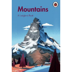 A Ladybird Book: Mountains