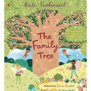 The Family Tree: A magical story celebrating blended families