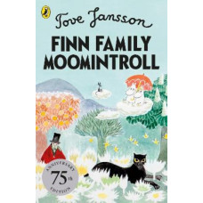 Finn Family Moomintroll: 75th Anniversary Edition