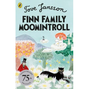 Finn Family Moomintroll: 75th Anniversary Edition