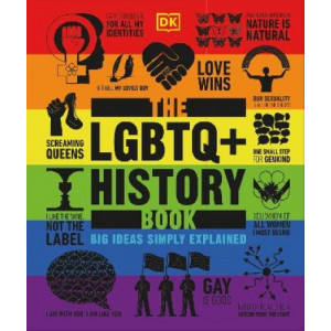 The LGBTQ + History Book: Big Ideas Simply Explained