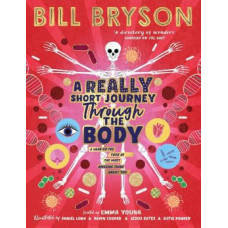 A Really Short Journey Through the Body