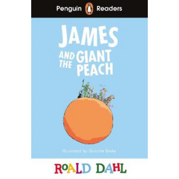 Penguin Readers Level 3: Roald Dahl James and the Giant Peach (ELT Graded Reader)