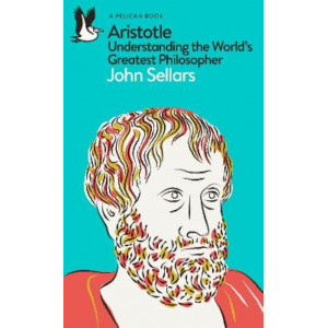 Aristotle: Understanding the World's Greatest Philosopher