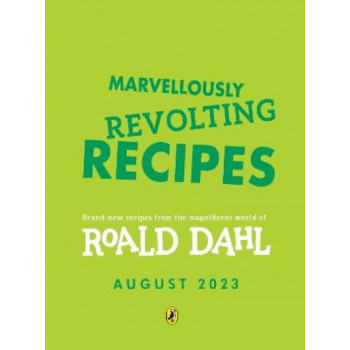 Marvellously Revolting Recipes