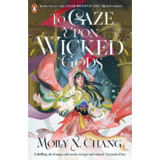 To Gaze Upon Wicked Gods