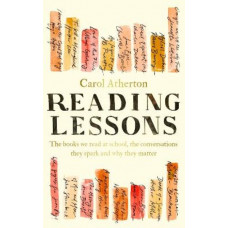 Reading Lessons: The books we read at school, the conversations they spark and why they matter