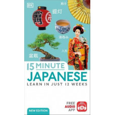 15 Minute Japanese: Learn in Just 12 Weeks
