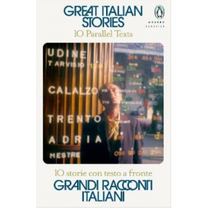 Great Italian Stories: 10 Parallel Texts