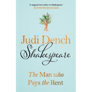 Shakespeare: The Man Who Pays The Rent
