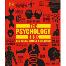 The Psychology Book: Big Ideas Simply Explained