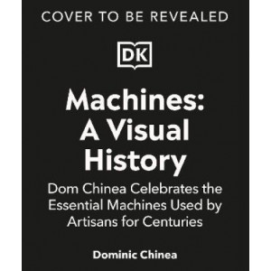 Machines A Visual History