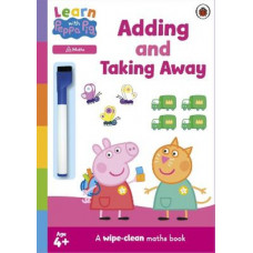 Learn with Peppa: Adding and Taking Away wipe-clean activity book