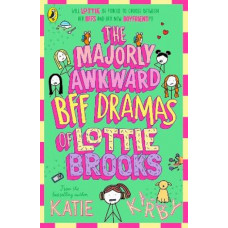 The Majorly Awkward BFF Dramas of Lottie Brooks