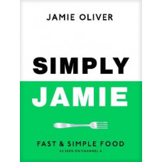 Simply Jamie: Fast & Simple Food