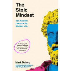 The Stoic Mindset: 10 Ancient Lessons for Modern Life