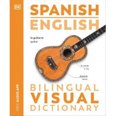 Spanish English Bilingual Visual Dictionary