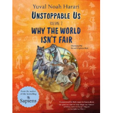 Unstoppable Us Volume 2: Why the World Isn't Fair