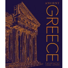 Ancient Greece: The Definitive Visual History