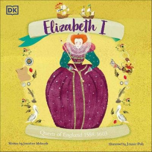 Elizabeth I: Queen of England 1558-1603