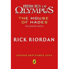 The House of Hades: The Graphic Novel (Heroes of Olympus Book 4)