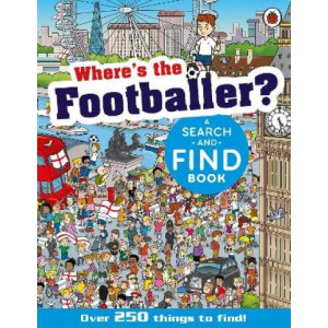 Where's the Footballer?: A Search-and-Find Book