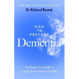 How to Prevent Dementia: An Expert's Guide to Long-Term Brain Health