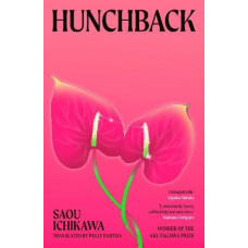 Hunchback *Int'l Booker 2025 Longlist*
