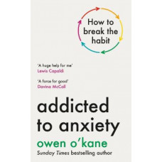 Addicted to Anxiety