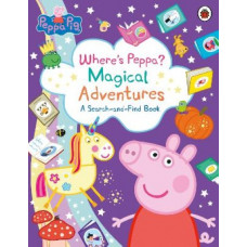 Peppa Pig: Where's Peppa? Magical Adventures: A Search-and-Find Book