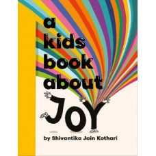 A Kids Book About Joy