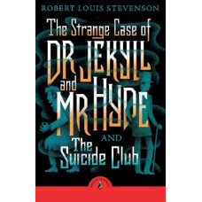 The Strange Case of Dr Jekyll And Mr Hyde & the Suicide Club