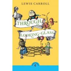 Through the Looking Glass and What Alice Found There