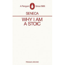 Why I am a Stoic