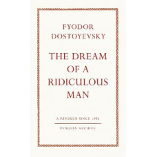 The Dream of a Ridiculous Man