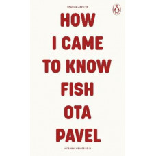 How I Came to Know Fish