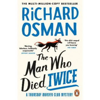 Man Who Died Twice, The: (The Thursday Murder Club 2)