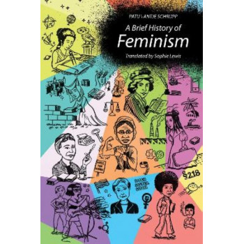 A Brief History of Feminism