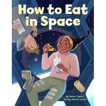 How to Eat in Space