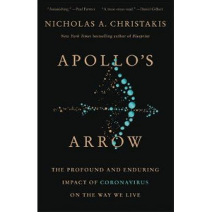 Apollo's Arrow:  Profound and Enduring Impact of Coronavirus on the Way We Live