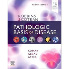Robbins & Cotran Pathologic Basis of Disease (With Student Consult Online Access) (10th Revised edition, 2020)