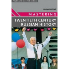 Mastering Twentieth-Century Russian History