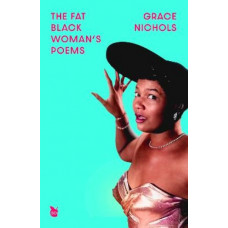 The Fat Black Woman's Poems: Virago 50th Anniversary Edition