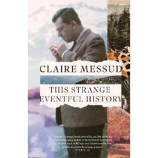 This Strange Eventful History *Booker Prize Longlist 2024*