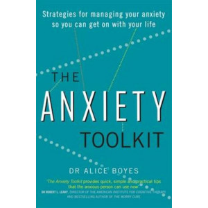 Anxiety Toolkit: Strategies for Managing Your Anxiety So You Can Get on with Your Life