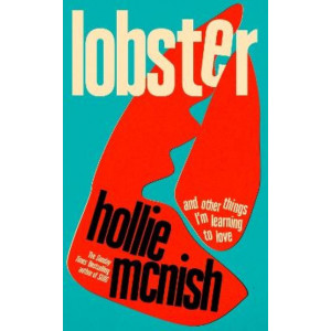 Lobster: and other things I'm learning to love