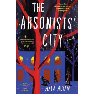 Arsonists' City, The :  Novel, A