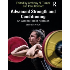 Advanced Strength and Conditioning: An Evidence-based Approach