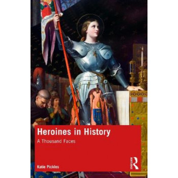 Heroines in History: A Thousand Faces